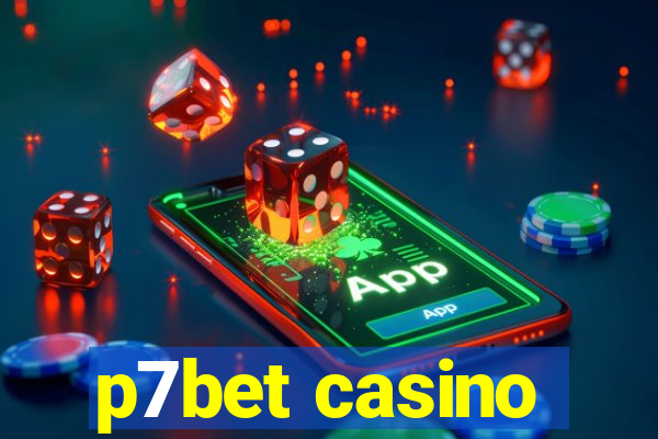 p7bet casino